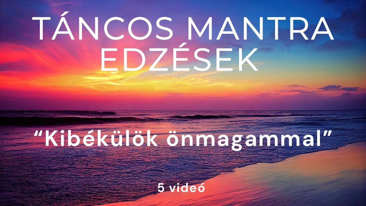 TÁNCOS MANTRA EDZÉSEK - 