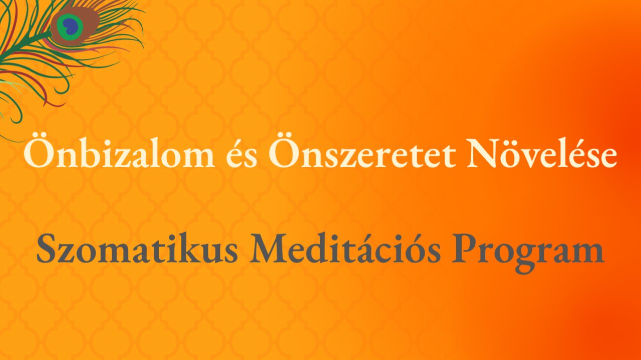 ÖNBIZALOM ÉS ÖNSZERETET NÖVELÉSE