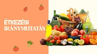 Étkezési iránymutatás a 2. részhez